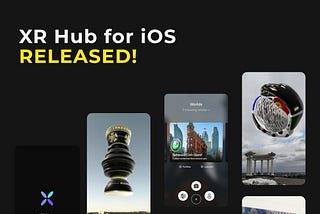 XR Hub for iOS is now released