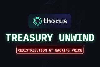 Thorus to unwind its Treasury