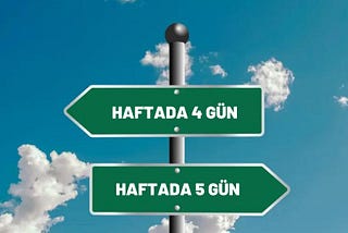 Haftada 4 Gün Çalışma