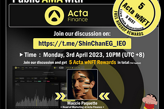 Acta Finance AMA Summary Recap with Shin Chan Community