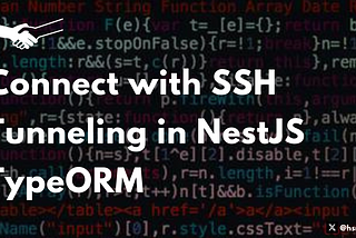 Connect with SSH Tunneling in NestJS TypeORM