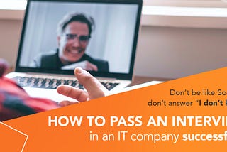 Don’t be like Socrates, don’t answer “I don’t know” or how to pass an interview in an IT company…