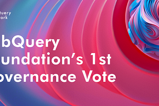 SubQuery Foundation Executes First Governance Vote