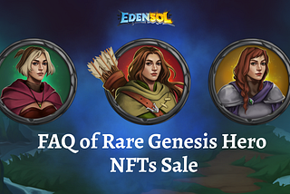 FAQ of Rare Genesis Hero NFTs Sale