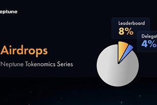 Neptune Tokenomics Part 1: Airdrops