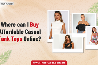 Where can I buy affordable casual tank tops online?