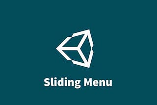 Creating a Sliding mobile menu in Unity