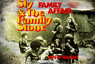 Sly Stone: It’s A Family Affair