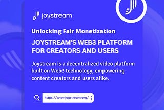 UNLOCKING FAIR MONETIZATION: JOYSTREAM’S WEB3 PLATFORM FOR CREATORS AND USERS