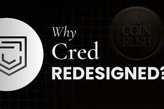 CRED’s Bold Redesign: From Aesthetic to Action