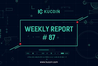 KuCoin Weekly Report #87–18/6/2020
