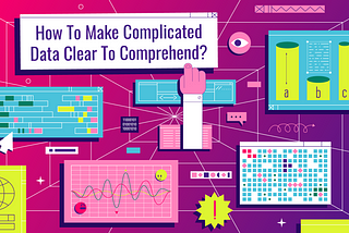 Infographic Video: Tips On How To Make Complicated Data Clear To Comprehend — Wow-How Studio