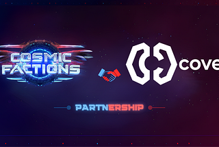 🤝 CosmicFactions Joins Forces with Covey for Strategic Growth and Innovation