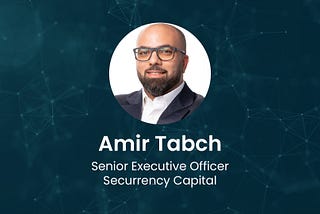 Amir Tabch Appointed as SEO of Securrency Solutions Limited