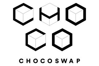 WHAT IS CHOCOSWAP?