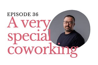 Ep 36 — Coworking in Essence is All About Community — with Željko Crnjaković from InspiraHub