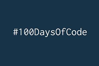 100 Days Later, My 100 Days of Code Journey
