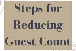 Wedding Pivot | Steps for Reducing Guest List