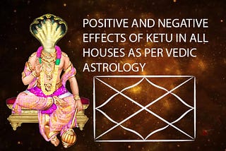ketu effects in horoscope