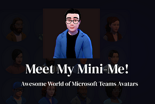 Meet My Mini-Me!