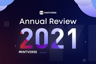 2021 — The Birth of Mintverse
