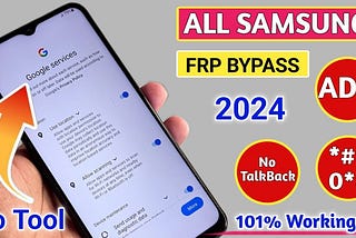 Samsung FRP Bypass 2024: Easy Guide for Android 13–14 Users