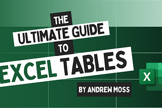 The Ultimate Guide to Excel Tables