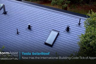 Tesla SolarRoof Now Has the International Building Code Tick of Approval