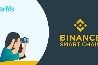 CanYa Is Exploring DeFi on Binance Smart Chain