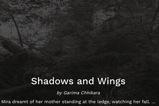 Finding a Home for My Story Shadows and Wings