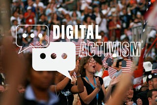 What digital activism brings to people’s lives?