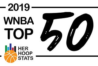 Her Hoop Stats WNBA Top 50 Part III, 30–21