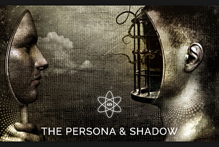The Persona & Shadow