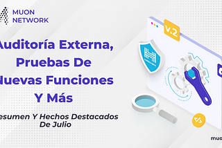 Auditoría Externa, Pruebas de Nuevas Funciones y Más
