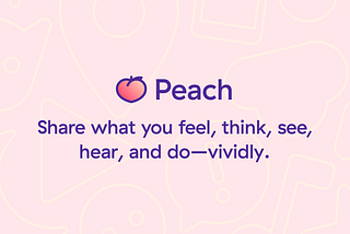 Peach for Android (+ some new features for everyone)