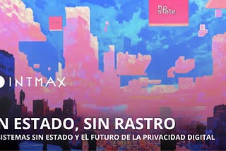 Sin estado, sin rastro: Los sistemas sin estado y el futuro de la privacidad digital