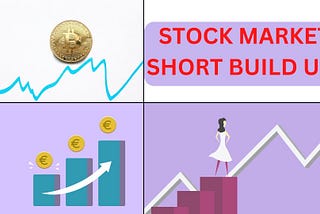 What is Short Build Up in Stock Market