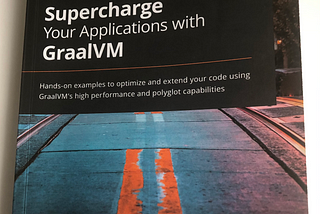 Supercharge Your Applications with GraalVM book cover