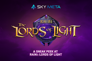 A Sneak Peek at Raini: Lords of Light