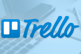 Why I Started Using Trello for School