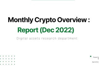 Crypto and Macro updates for December 2022: The Unpredictable Intersection