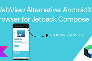 A Modern WebView Alternative: AndroidX Browser for Jetpack Compose