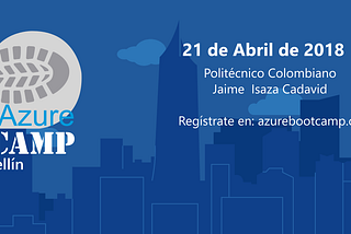 Azure bootcamp Medellin 2018