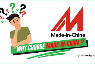 Why Choose Made-in-China ?