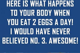 Here’s What Happens to Your Body When You Eat Two Eggs a Day.