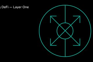 Scaling DeFi — Layer One