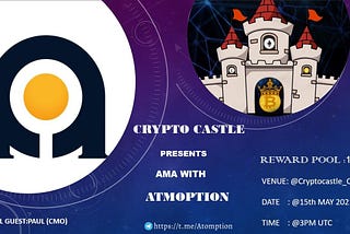 AMA RECAP : CRYPTO CASTLE × ATMOPTION