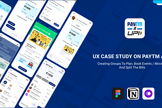 UX Case Study — Creating groups on Paytm app to book tickets for events