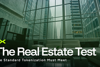 The Real Estate Test: The Standard Tokenization Must Meet