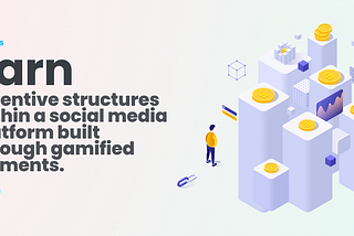 Incentive structures within a Social Media platform built through gamified elements